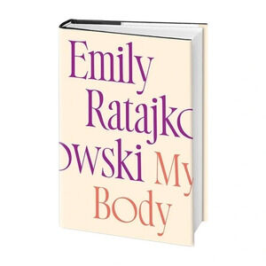 My Body by Emily Ratajkowski (Hardcover)​​​​​​​​​